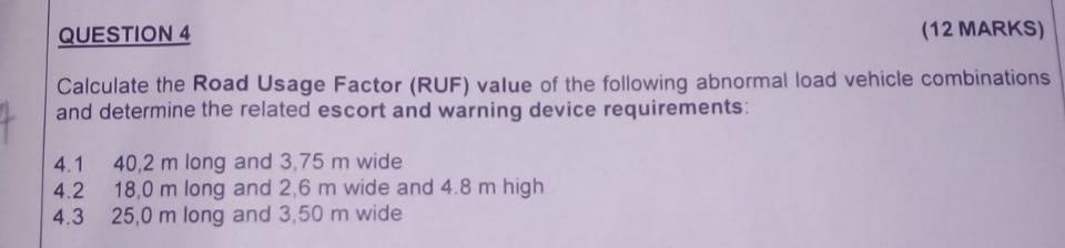 QUESTION 4 (12 MARKS) Calculate the Road Usage