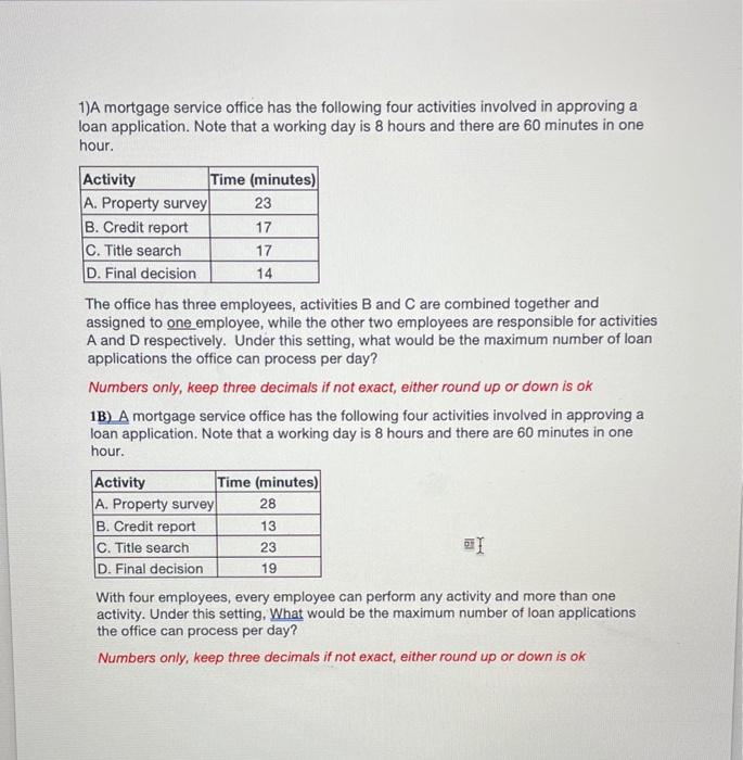Answer part 1 and part 1B 1)A mortgage service