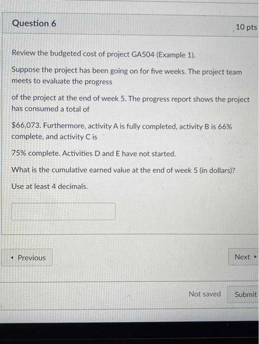 Suppose the project has been going on for five