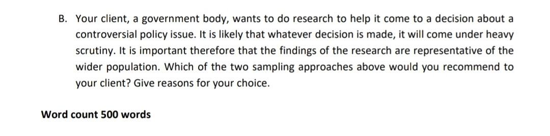 B. Your client, a government body, wants to do