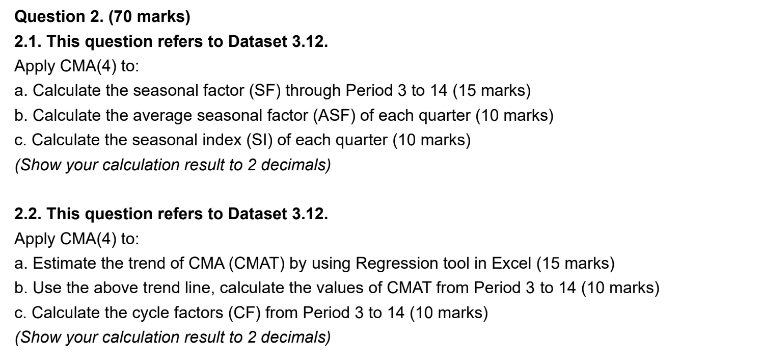 Question 2. (70 marks) 2.1. This question refers