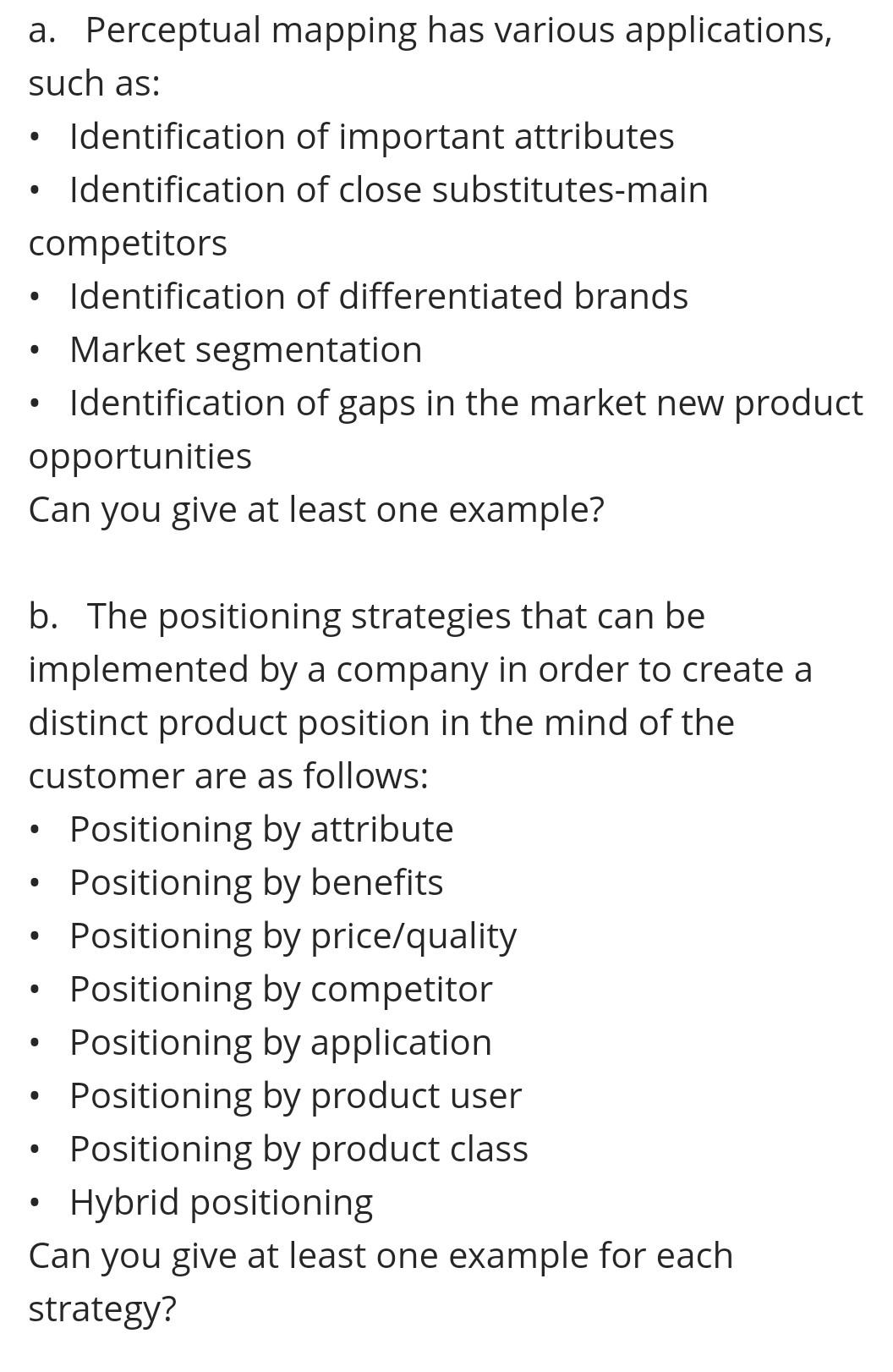 . a. Perceptual mapping has various applications,