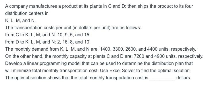 A company manufactures a product at its plants in