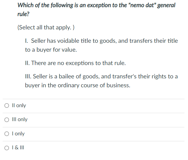 Which of the following is an exception to the