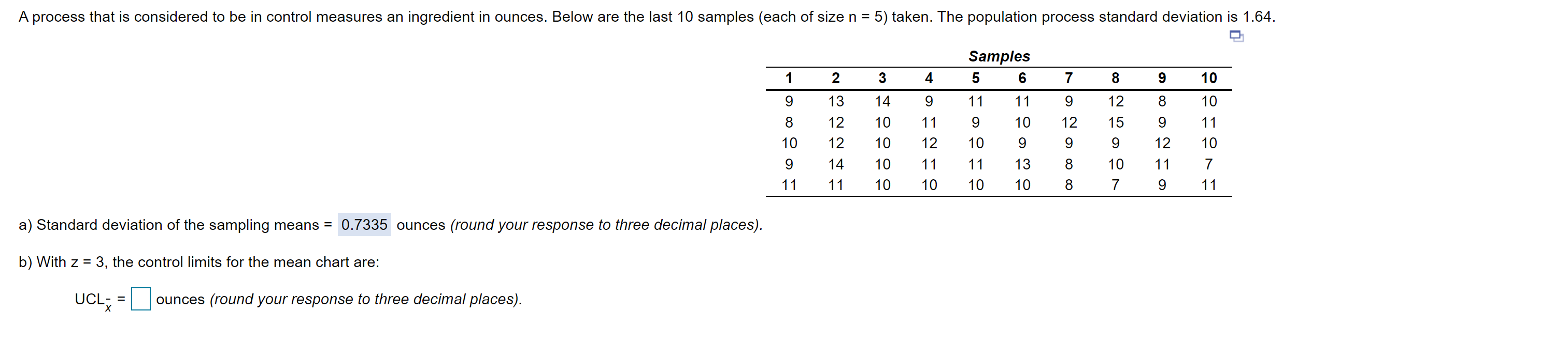 A process that is considered to be in control