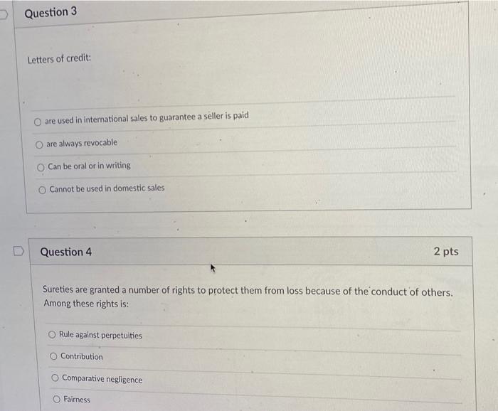 v Question 3 Letters of credit: are used in