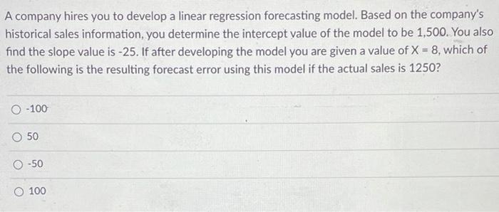 A company hires you to develop a linear