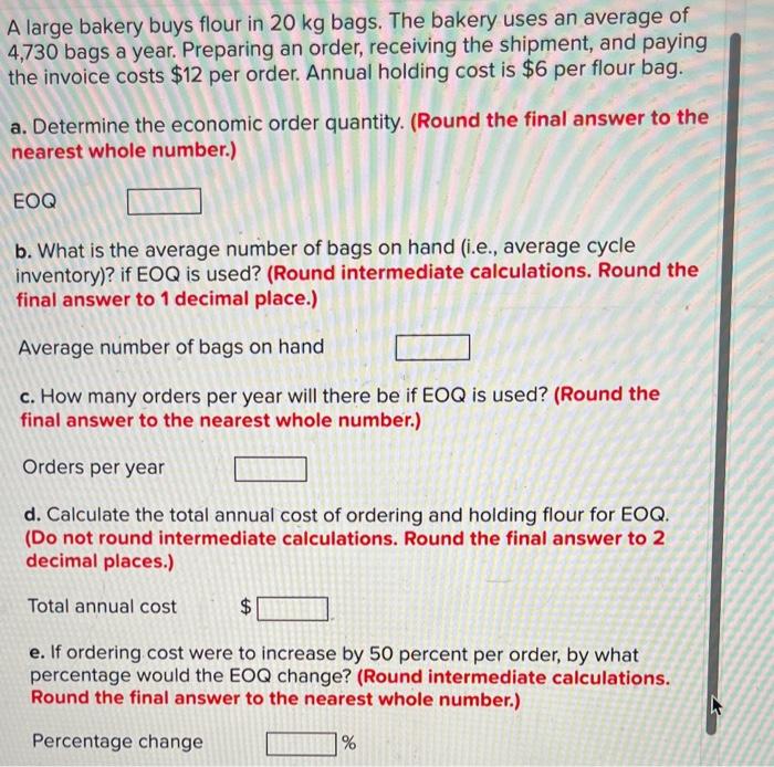 A large bakery buys flour in 20kg bags. The