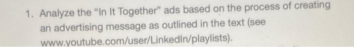 1. Analyze the "In It Together" ads based on the