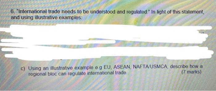 6. "International trade needs to be understood