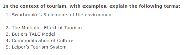 In the context of tourism, with examples, explain
