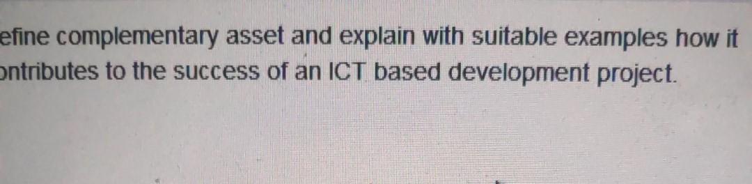efine complementary asset and explain with