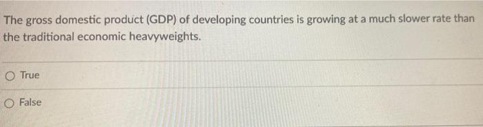 14 The gross domestic product (GDP) of developing