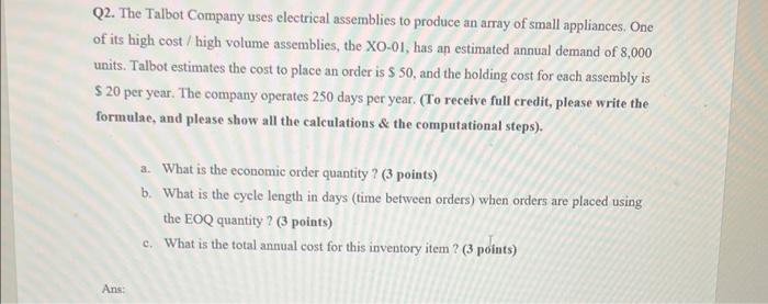 Q2. The Talbot Company uses electrical assemblies