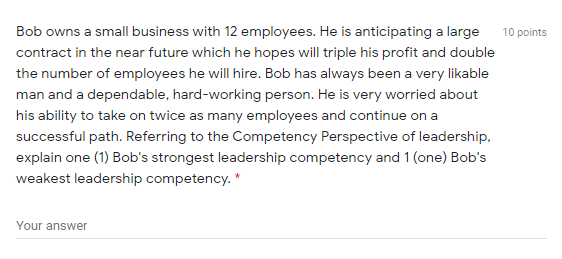 (ORGANIZATIONAL BEHAVIOUR) 10 points Bob owns a