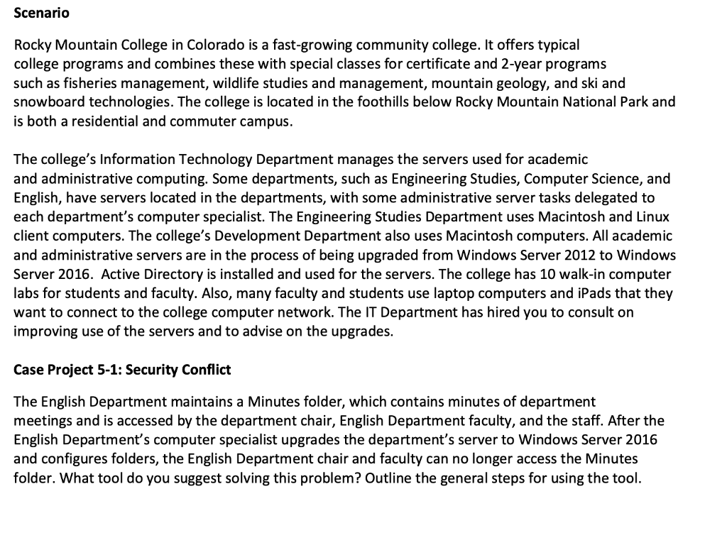 Scenario Rocky Mountain College in Colorado is a