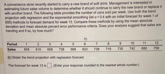 (i) Obtan the trend projection westegretion