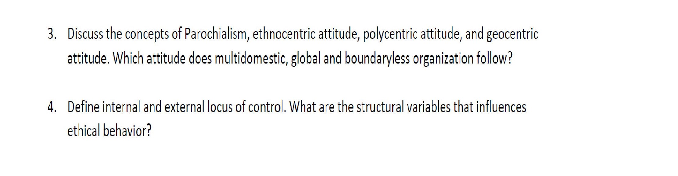 3. Discuss the concepts of Parochialism,