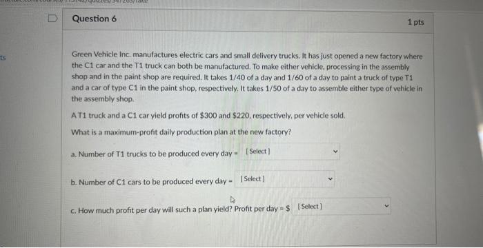 Question 7 1. ate- Green Vehicle Inc,