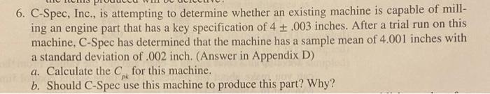 6. C-Spec, Inc., is attempting to determine
