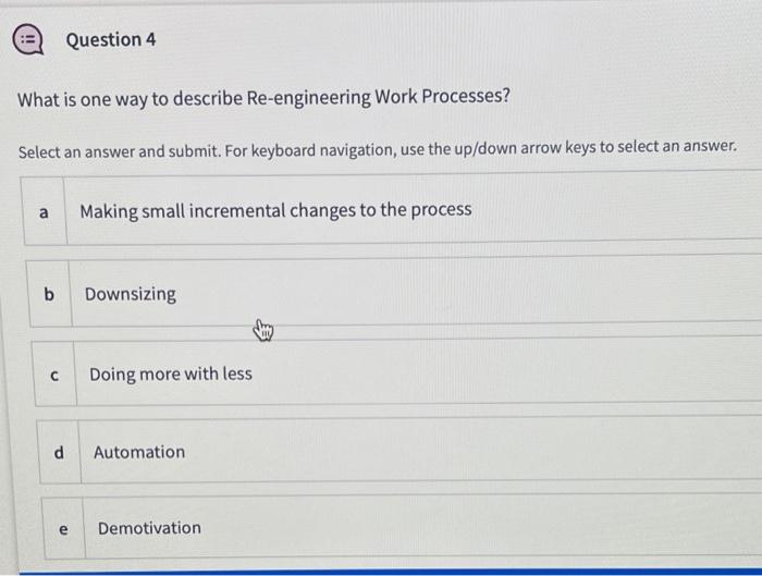 Question 4 What is one way to describe