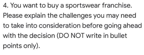 4. You want to buy a sportswear franchise. Please