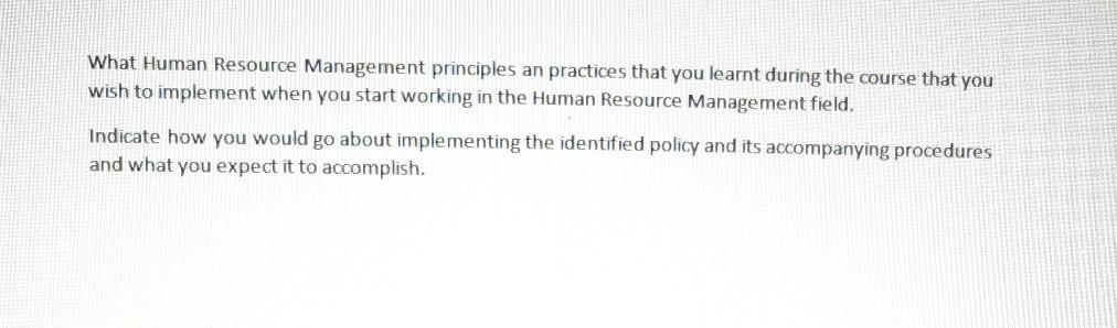 i need a long answer What Human Resource