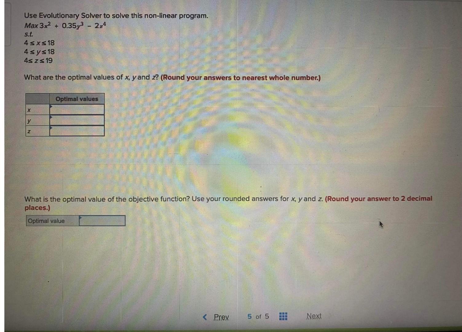 - Use Evolutionary Solver to solve this