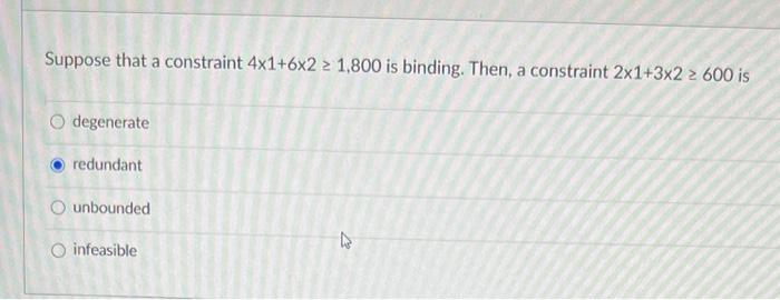 Suppose that a constraint 4x1+6x2  style=