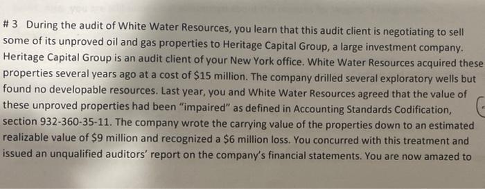 #3 During the audit of White Water Resources, you