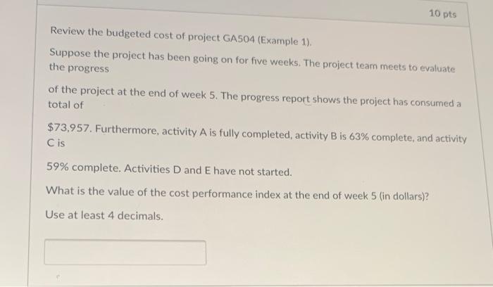 10 pts Review the budgeted cost of project GA504