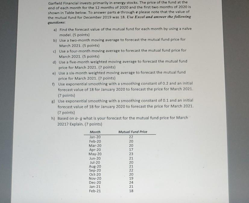 please show work and formulas Garfield Financial