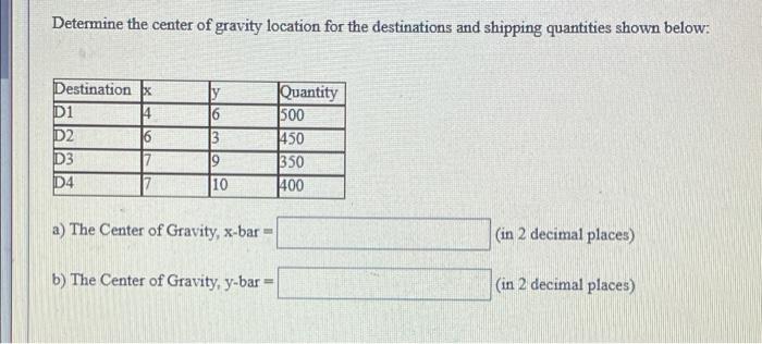 Determine the center of gravity location for the