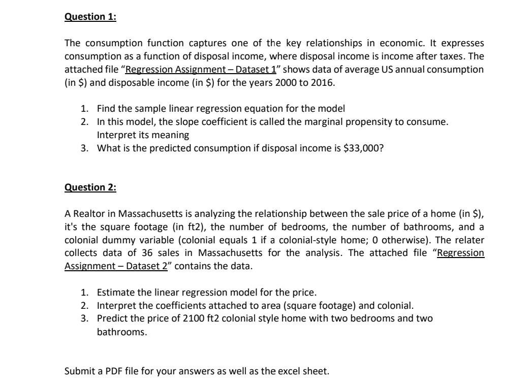 Question 1: The consumption function captures one