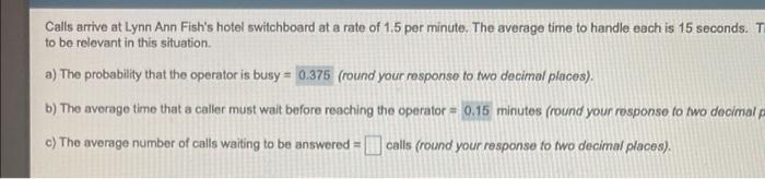 what is c? Calls arrive at Lynn Ann Fish's hotel