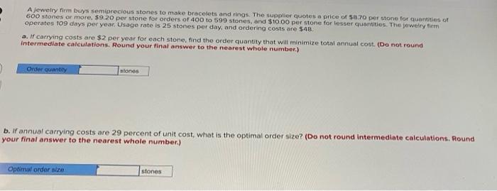 help pls! A Jewelry firm buys semiprecious stones