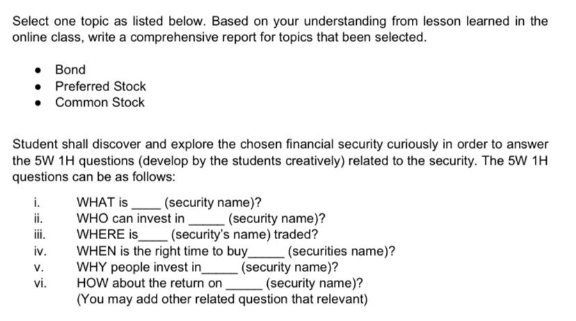 Select one topic as listed below. Based on your