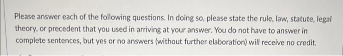 Please answer each of the following questions. In