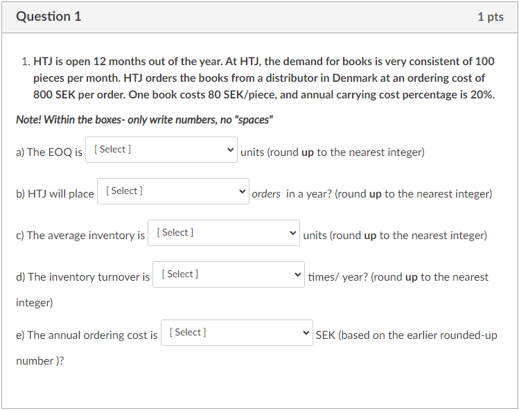 Question 1 1 pts 1. HTJ is open 12 months out of