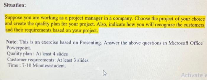 Suppose you are working as a project manager in a