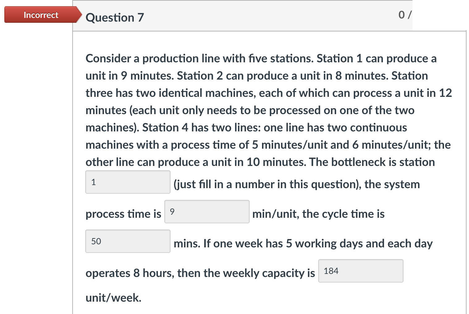 Incorrect Question 7 0 / a Consider a production