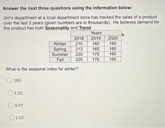 Answer the next three questions using the