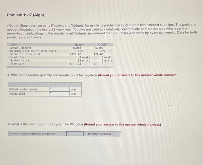 Problem 11-17 (Algo) Jill's Job Shop buys two