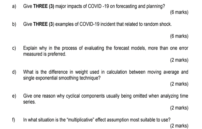 a) Give THREE (3) major impacts of COVID -19 on