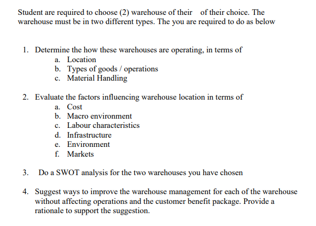 Student are required to choose (2) warehouse of