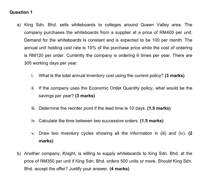 Question 1 a) King Sdn. Bhd. sells whiteboards to