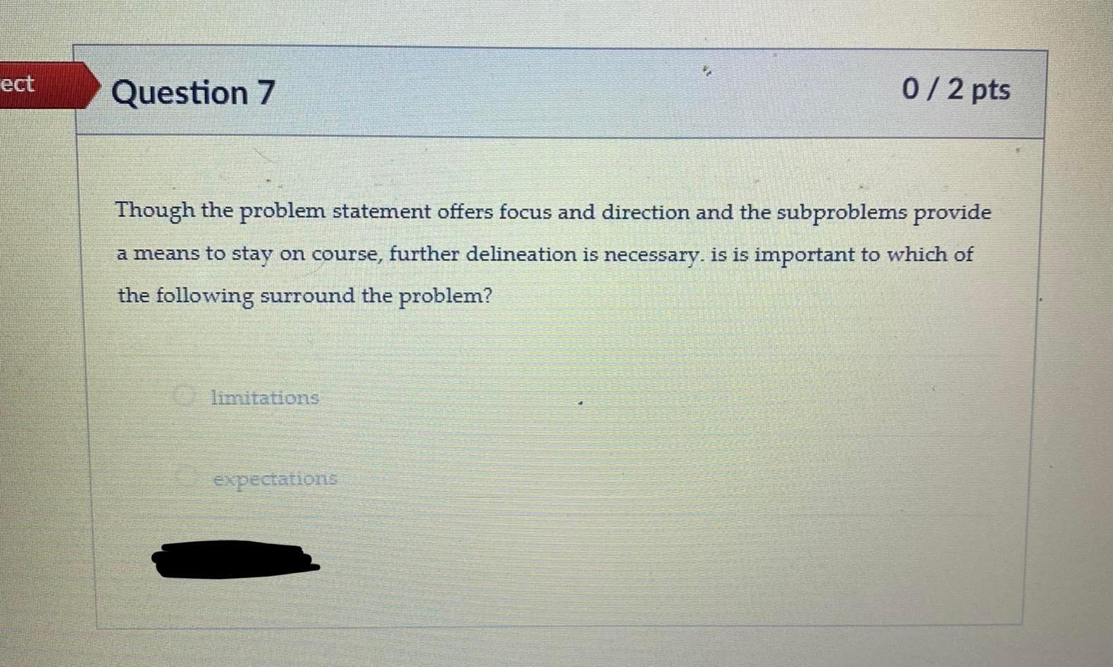 ect Question 7 0/2 pts Though the problem