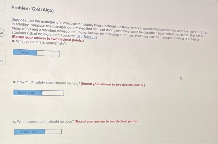 Problem 12-8 (Algo) Suppose that the manager of a
