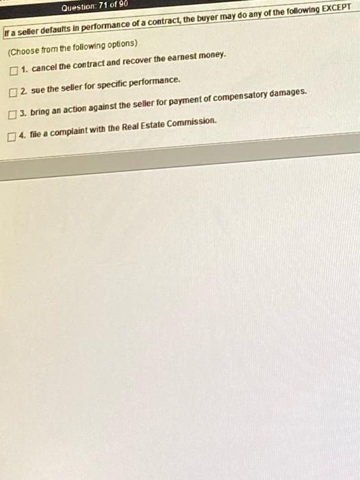 Question: 71 of 98 If a seller defaults in