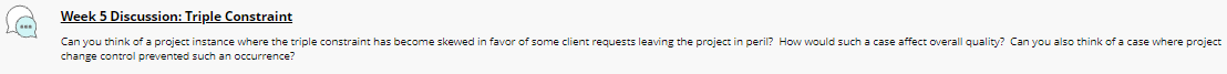 Week 5 Discussion: Triple Constraint Can you